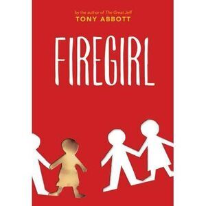 Firegirl -- Tony Abbott